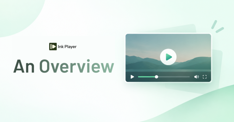 An Overview of Ink Player: The WordPress Video Player Plugin Built for Creators